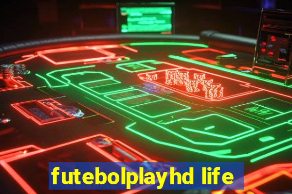 futebolplayhd life